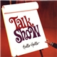 Talk Show - Hello Hello